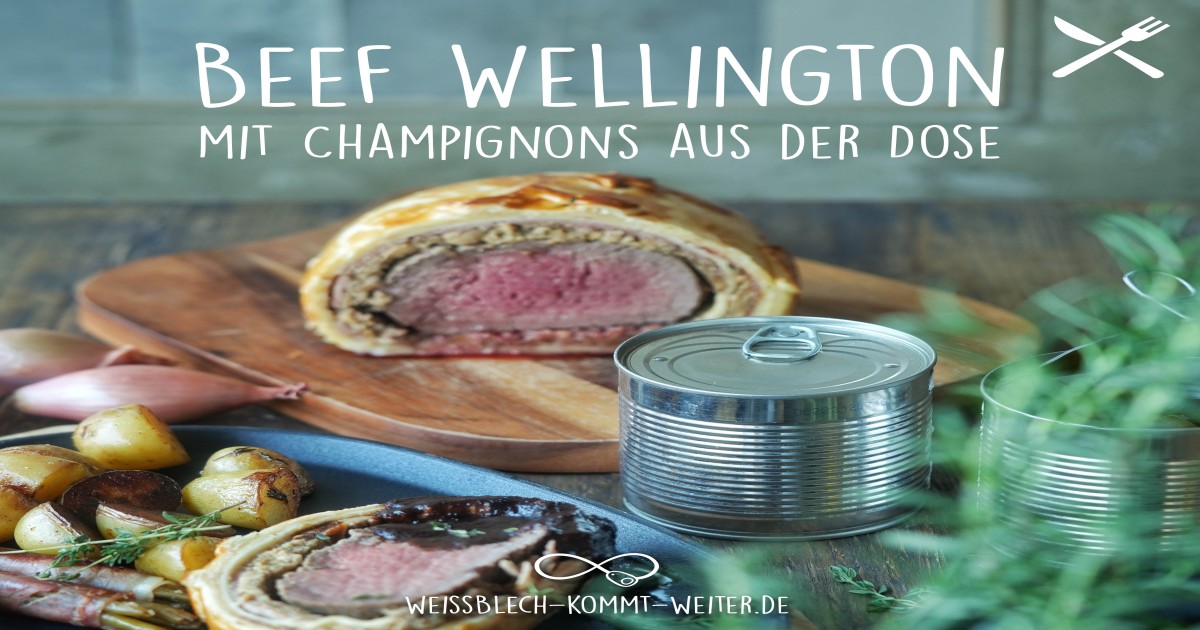 Beef Wellington: Rinderfilet in Blätterteig mit Champignons aus der Dose